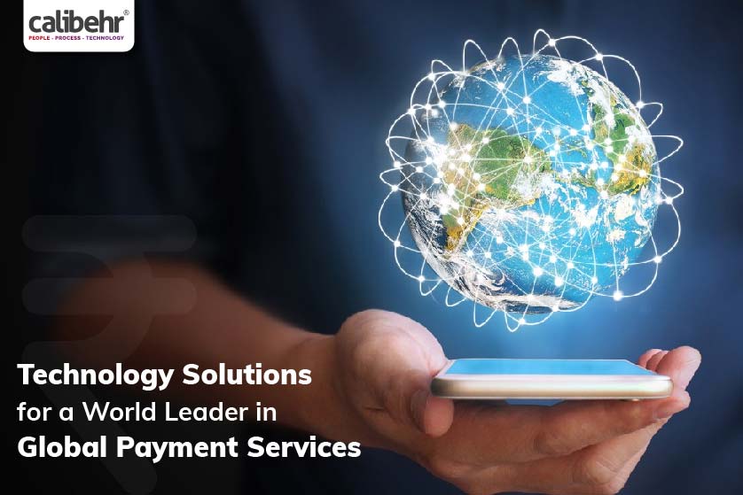 Technology Solutions for a World Leader in Global Payment Services